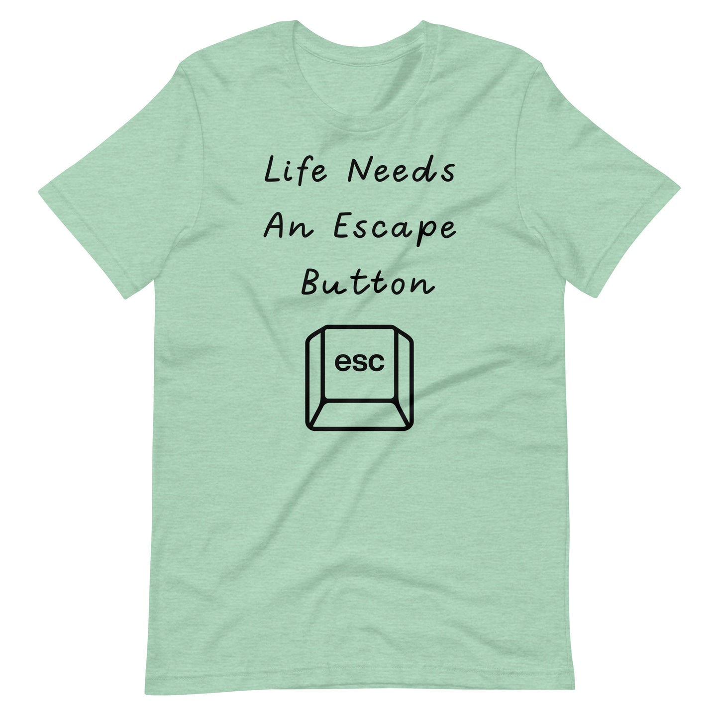Life Needs An Escape Button Shirt